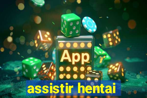 assistir hentai